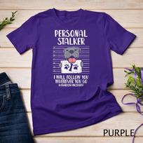 Personal Stalker Pitbull Funny Pittie Dog Lover Owner Gift Unisex T-shirt 10 S