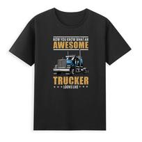 Awesome Trucker Look Like Truck Driver 18 Wheeler Mechanic Vintage Unisexs Tshirt S