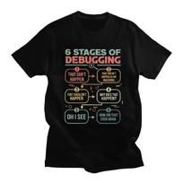 Custom 6 Stages Of Debugging Programming Developer T Shirt for Men Tshirt Fashion Tees Short Sleeves T-shirt Slim Fit Clothing S įvairiaspalvis