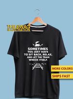 Sometimes You Just Have To Sit Back Relax & Let The Train Wreck Itself Sarcastic Shirt, Funny Train Wreck GifT shirt, Sarcastic Humor Tee 2XL