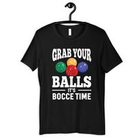 Bocce Ball Shirt, Funny Bocce Ball T-Shirt, Grab Your Balls, T-shirt, T-shirt,T-shirt, Kids Tee L