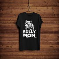 Womens Bully Mom Shirt Pitbull Mom Shirt Pit Bull Gifts Pitbull Lover Gift Pit bull Fan Tee 3XL