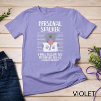 Personal Stalker Pitbull Funny Pittie Dog Lover Owner Gift Unisex T-shirt 13 S