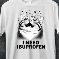 IBUPROFEN Funny Cat Meme Vintage T Shirt, Stupid Gifts, Ugly Shirts, Cringe Shirt, Unhinged Shirt, Inappropriate Tee, Gift for Woman and Man 4XL