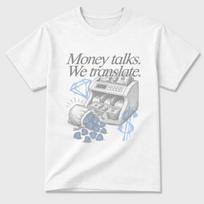 Money Talks We Translate graphic tee. Streetwear Brand Graphic T-Shirt. 5s White Metallic XL