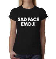 Sad Face Emoji Ladies TShirt Top Tee Shirts Graphic Funny Quote Joke Geek Rude S