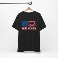 Neuro ICU Nurse Unisex T Shirt, Neurology Intensive Care ,Recovery Room Nurse , RN , Appreciation , Critical Care Nurse , Post Op , USA Flag S