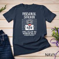 Personal Stalker Pitbull Funny Pittie Dog Lover Owner Gift Unisex T-shirt 7 S