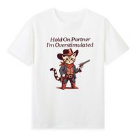 Hold On Partner Im Overstimulated Funny Cowboy Cat Quote Vintage Unisexs Tshirt S