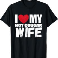 I Love My Hot Cougar Wife T-shirt S įvairiaspalvis