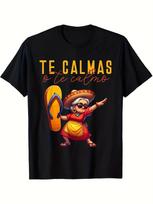 Vibrant Mexican Heritage TShirt  Relaxed Fit Fun Graphic Tee for Moms  Spanish Expression Te Calmas O Te Calmo S įvairiaspalvis