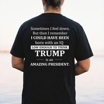 Juokingi marškinėliai prieš Trumpą, Kartais jaučiuosi prislėgtas politiniai marškinėliai, Sarcastic IQ citatos grafinis marškinėlis, Politinės satyros liberalus dovana jam 2XL black