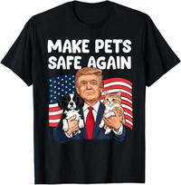Donald Trump Make Pets Safe Again T shirt S