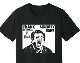 Seinfeld - Frank Costanza Has A Posse Unisex T shirt; Black, Charcoal, Navy, Green (Seinfeld, Larry David, Kramer, Serenity Now, Obey Giant) M
