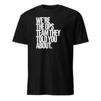 Funny Ops Team T-Shirt, Corporate Humor Gift 4XL