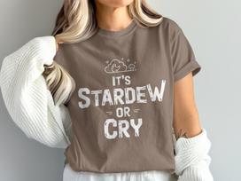 Stardew Valley T-Shirt It's Stardew or Cry Shirt Pixel Art Game Tee Gamer Shirt Stardew Valley Merch Cozy Gaming Stardew Shirt 3XL