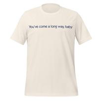 You've Come a Long Way, Baby T-Shirt: Licorice Pizza Movie Quote - Cotton Tee 4XL