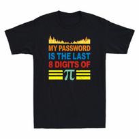Is Pi Last Vintage Digits Shirt My TShirt Password The Gift 8 Funny Of S