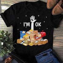 Funny Postal Worker T-Shirt:  I'm OK  Mail Carrier Gift S