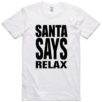 Christmas T Shirt Santa Says Relax 80's Parody X-Mas Gift Regular Fit Tee S
