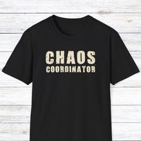 Chaos Coordinator Funny Job Title T-Shirt for Organized Chaos Lovers L
