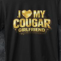 I Love My Cougar Girlfriend, I Love My Girlfriend tee, Funny Gifts for Him, I Heart My Cougar girlfriend, Boyfriend Gift, I Heart My Cougar M