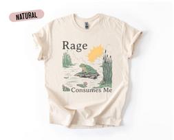 Rage Consumes Me T-Shirt | Funny Frog Meme T-Shirt | Vintage Aesthetic Frog shirt | Quirky Humor T-Shirt S