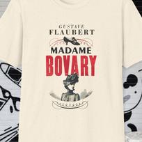 Madame Bovary Shirt! Gustave Flaubert, 1856 | books, french literature, balzac, emile zola, tolstoy, dostoevsky, reader, gift for teachers 4XL