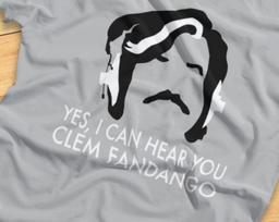 Yes, I Can Hear You Clem Fandango - Toast Fan Favorite - T-Shirt XL
