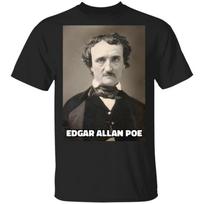 Edgar Allan Poe T shirt American Horror Writer Poe Shirt G500 5.3 oz. T shirt S