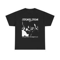 Jeromes Dream Shirt Screamo Band Tee Hardcore Punk Music T shirt Emo Violence Skramz Fan Gift Underground Graphic Tee 2XL