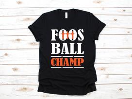 Foosball Champ Shirt, Foosball Champion T-Shirt, Table Football Tank Top, T-shirt, T-shirt,T-shirt, Kids Tee, Apparel Gift 2XL
