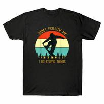 Unisexs Black Me Stupid Do I Snowboarding Tshirt Follow Retro Dont Vintage Things S