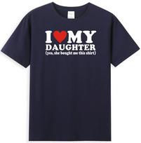 I Love My Daughter Yes She Bought Me This Shirt Funny Dad Jokes Unisexs TShirt S