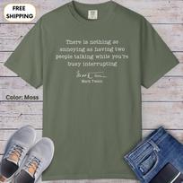 Funny Mark Twain Quote There Is Nothing So Annoying T-shirt | Literary Humor L
