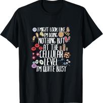 Funny Biology Microbiology Teacher Cellular Botany Molecule T-Shirt S įvairiaspalvis