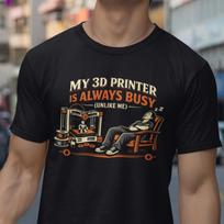 3d printer t-shirt funny maker gift, 3d printing humor tee, engineer nerd shirt S