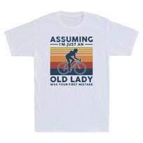 Cycling Tee Your Old Shirt First Vintage Mistake Im Shirt Assuming An T Lady S