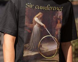 Sir Cumference Tshirt,a tshirt to wear at math classsircumference tee,dad jokes tshirt,funny meme tshirt,trendy cir cumference literature 3XL