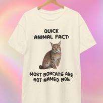 Funny Bobcat Tee | Cat Lover Gag Gift L