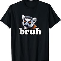 Bruh Cute Madagascar Lemur Lover T-Shirt S įvairiaspalvis