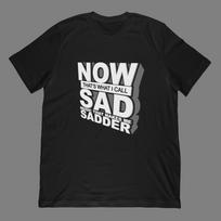 Now That'S What I Call Sad Music That Makes Me Sadder T-Shirt | Shirt & Gift M