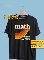 Math Shirt, Math. The Only Subject That Counts Funny Math Pun, Math Humour GifT shirt, Math Nerd, Math Geek GifT shirt, Ultra Soft Tee S