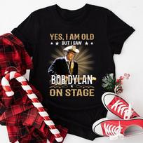 Taip, aš esu senas, bet mačiau Bobą Dylaną scenoje Unisex S-5XL AD277 Unisex marškinėliai S įvairiaspalvis