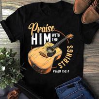 Praise Him With The Strings Bible Psalm Christian Guitar - Funny Guitar Shirts For Men, Guitar Player, Cool Music T-Shirt, Gift For Musician M