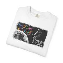 Comfort Colors Astronaut Graphic Tee, Inspirational Space Dream Big T-Shirt M
