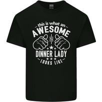 An Awesome Dinner Lady Looks Like Mens Light Cotton T-Shirt Unisex T-Shirt S įvairiaspalvis