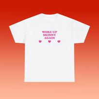 Woke Up Skinny Again Unisex Heavy Cotton Tee Y2K Iconic Ironic Sassy Edgy Chaotic Sarcastic Funny Top Shirt Viral Quote Meme Gift 4XL