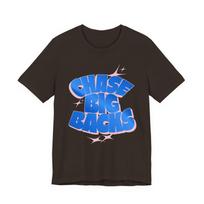 Chase Big Backs T-Shirt | Graphic Typography Tee, Blue Retro Text 4XL