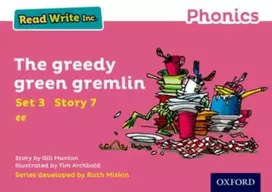 KNYGA Gill Munton Read Write Inc. Phonics: The Greedy Žalias Gremlin (Rožinė Set 3 Storybook 7)